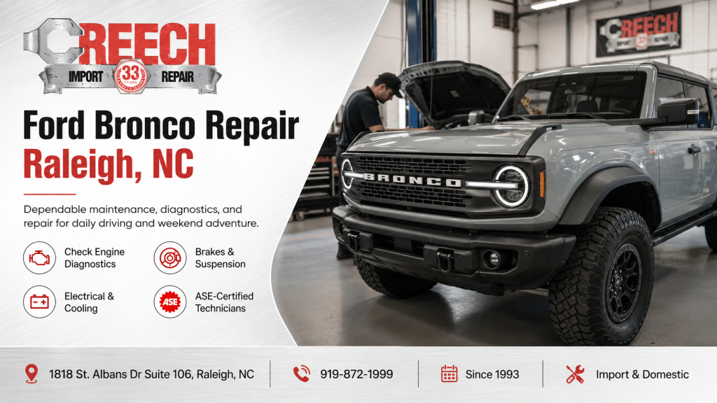 Ford Bronco repair Raleigh NC service at Creech Import Repair