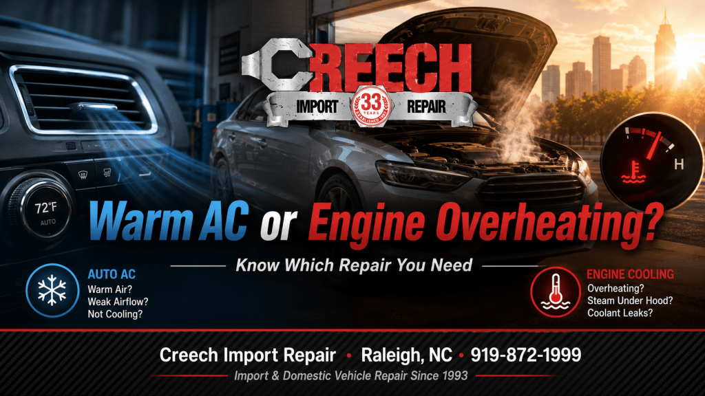 Creech Import Repair banner showing warm AC and engine overheating repair guidance for Raleigh drivers